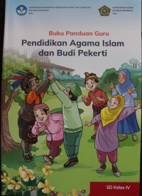 Buku Panduan Guru: Pendidikan Agama Islam dan Budi Pekerti SD Kelas IV