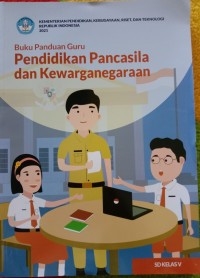 Buku Panduan Guru Pendidikan Pancasila dan Kewarganegaraan SD Kelas V