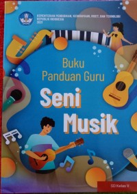 Image of Buku Panduan Guru Seni Musik untuk SD Kelas V