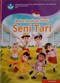 Buku Panduan Guru Seni Tari untuk SD Kelas II
