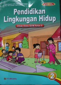 Pendidikan Lingkungan Hidup: untuk Siswa SD/MI Kelas 2