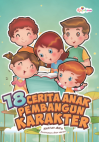 18 Cerita Anak Pembangun Karakter