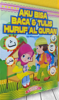 Aku Bisa Baca & Tulis Huruf Al Quran
