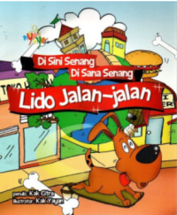 Di Sini Senang Di Sana Senang: Lido Jalan-jalan